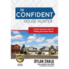 The Confident House Hunter: A Home Inspector's Tips for Finding Your Perfect House - Paperback
