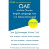 OAE Middle Grades English Language Arts Test Taking Strategies: OAE 028 - Free Online Tutoring - New 2020 Edition - The latest strategies to pass your - Paperback