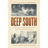 Deep South: A Social Anthropological Study of Caste and Class - Paperback