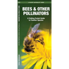 Bees & Other Pollinators: A Folding Pocket Guide to Familiar Species - Paperback