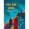 You Are Here - Hardcover