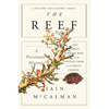 The Reef: A Passionate History: The Great Barrier Reef from Captain Cook to Climate Change - Paperback