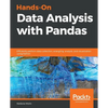 Hands-On Data Analysis with Pandas: Efficiently perform data collection, wrangling, analysis, and visualization using Python - Paperback