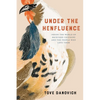 Under the Henfluence: Inside the World of Backyard Chickens and the People Who Love Them - Paperback