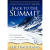 Back to the Summit: How One Man Defied Death & Paralysis to Again Lead a Full Life of Service to Others - Paperback
