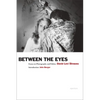David Levi Strauss: Between the Eyes: Essays on Photography and Politics - Paperback