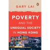 Poverty and the Unequal Society in Hong Kong - Paperback
