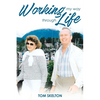 Working My Way Through Life - Paperback