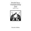 World Chess Championship 1937 - Paperback