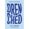Drenched: Thoroughly Covered and Completely Filled - Paperback