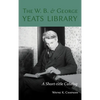 W. B. and George Yeats Library:: A Short-Title Catalog - Hardcover