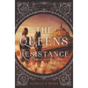 The Queen's Resistance - Hardcover