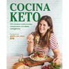 Cocina Keto: 100 Recetas Tradicionales Adaptadas a la Dieta Cetogénica / The Keto Kitchen: 100 Traditional Recipes Modified for the Ketogenic Diet - Paperback