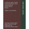 Classical Sheet Music For Euphonium With Euphonium & Piano Duets Book 1 Treble Clef Edition: Ten Easy Classical Sheet Music Pieces For Solo Euphonium - Paperback