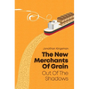 Out of the Shadows: The New Merchants of Grain - Paperback