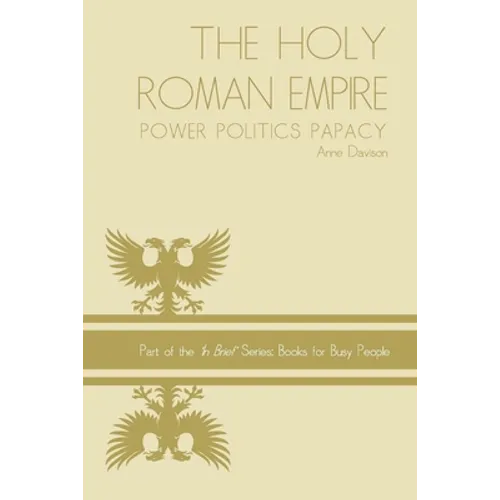 Holy Roman Empire: power politics papacy - Paperback