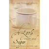 A Little Cream and Sugar - Paperback