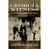 Georgia Witness: A Contemporary Oral History of the State - Paperback