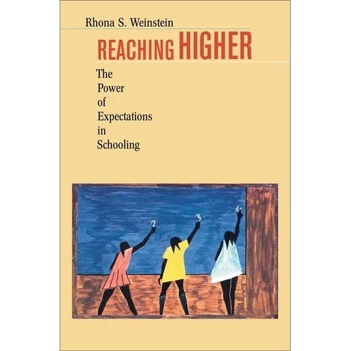 Reaching Higher: The Power of Expectations in Schooling - Paperback