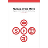 Nurses on the Move: Migration and the Global Health Care Economy - Paperback