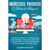 Ingresos pasivos e ideas de negocio: Descubre el secreto de las personas que trabajan menos y ganan más. Gana dinero con marketing de afiliados, drops - Paperback
