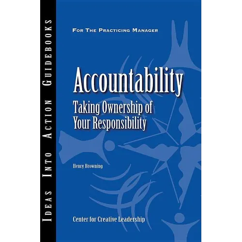 Accountability: Taking Ownership of Your Responsibility - Paperback