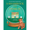 A Shamrock for Charlie - Hardcover