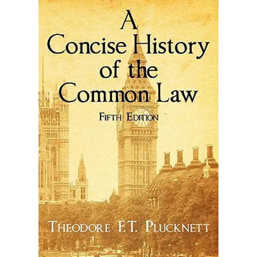 A Concise History of the Common Law. Fifth Edition. - Hardcover