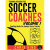 Training Sessions For Soccer Coaches - Volume 1 - Paperback