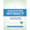 Navigating Intimacy: An Introductory Guide to Couples and Sex Therapy - Paperback