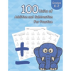 100 Units of Addition and Subtraction For Practice: Grades K-2, Workbooks Math Practice, Worksheet Arithmetic, Workbook With Answers For Kids - Paperback