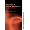 Handbook of Biblical Social Values, Third Edition - Hardcover