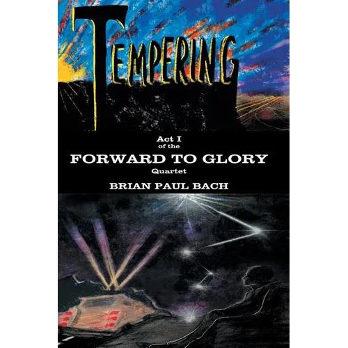 Forward to Glory: Tempering - Paperback