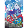 Brobots: The Complete Collection - Paperback