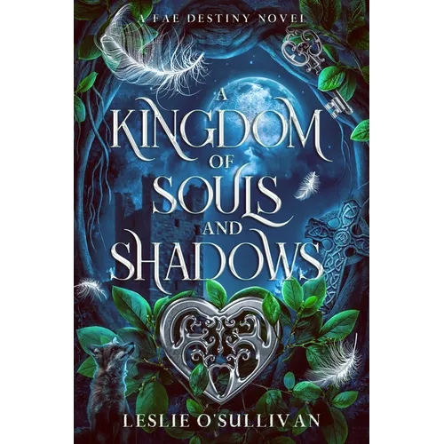 A Kingdom of Souls and Shadows - Hardcover