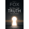 To Tell the Truth: The Age of Mind - Paperback