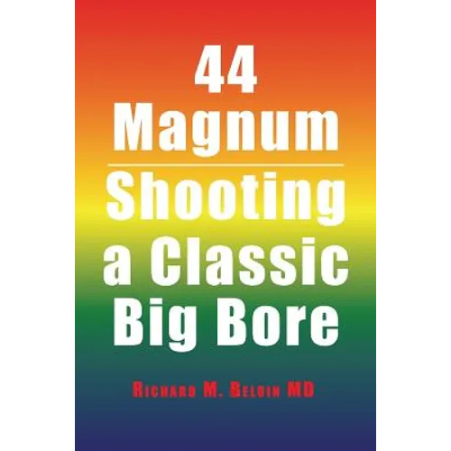 44 Magnum: Shooting a Classic Big Bore - Paperback