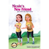 Nicole's New Friend - Paperback