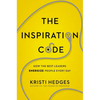 The Inspiration Code: How the Best Leaders Energize People Every Day - Paperback