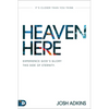 Heaven Here: It's Closer Than You Think - Paperback