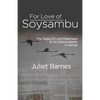 For Love of Soysambu: The Saga of Lord Delamere & His Descendants in Kenya - Paperback
