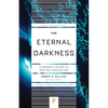 The Eternal Darkness: A Personal History of Deep-Sea Exploration - Paperback