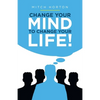 Change Your Mind to Change Your Life! - Paperback