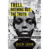 Trell: Nothing But the Truth - Paperback