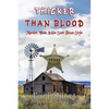 Thicker Than Blood: Murder, Hide & Go Seek Texas Style - Paperback