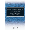 Los evangelios gnosticos - Paperback