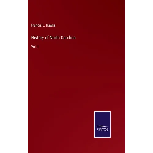 History of North Carolina: Vol. I - Hardcover