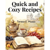 Quick and Cozy Recipes: Fast and Flavorful Creations - Paperback