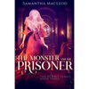 The Monster and the Prisoner - Paperback