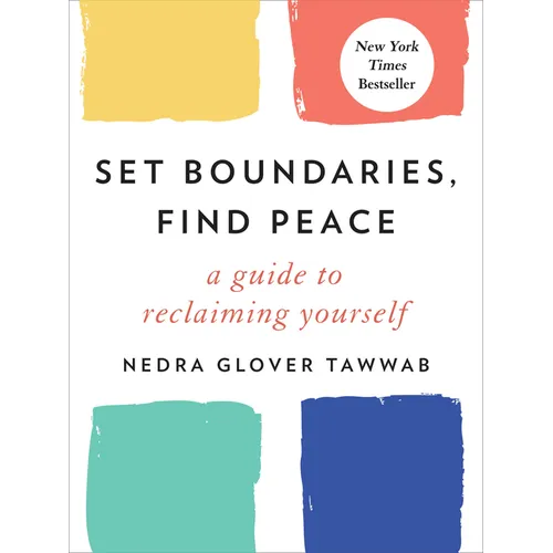 Set Boundaries, Find Peace: A Guide to Reclaiming Yourself - Hardcover